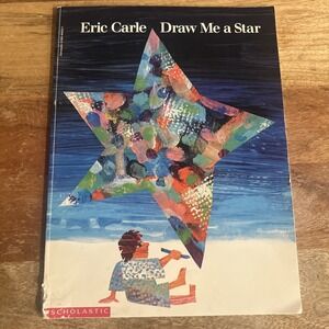 Draw Me a Star by Eric Carle ( 1995 First Scholastic Paperback) Good
